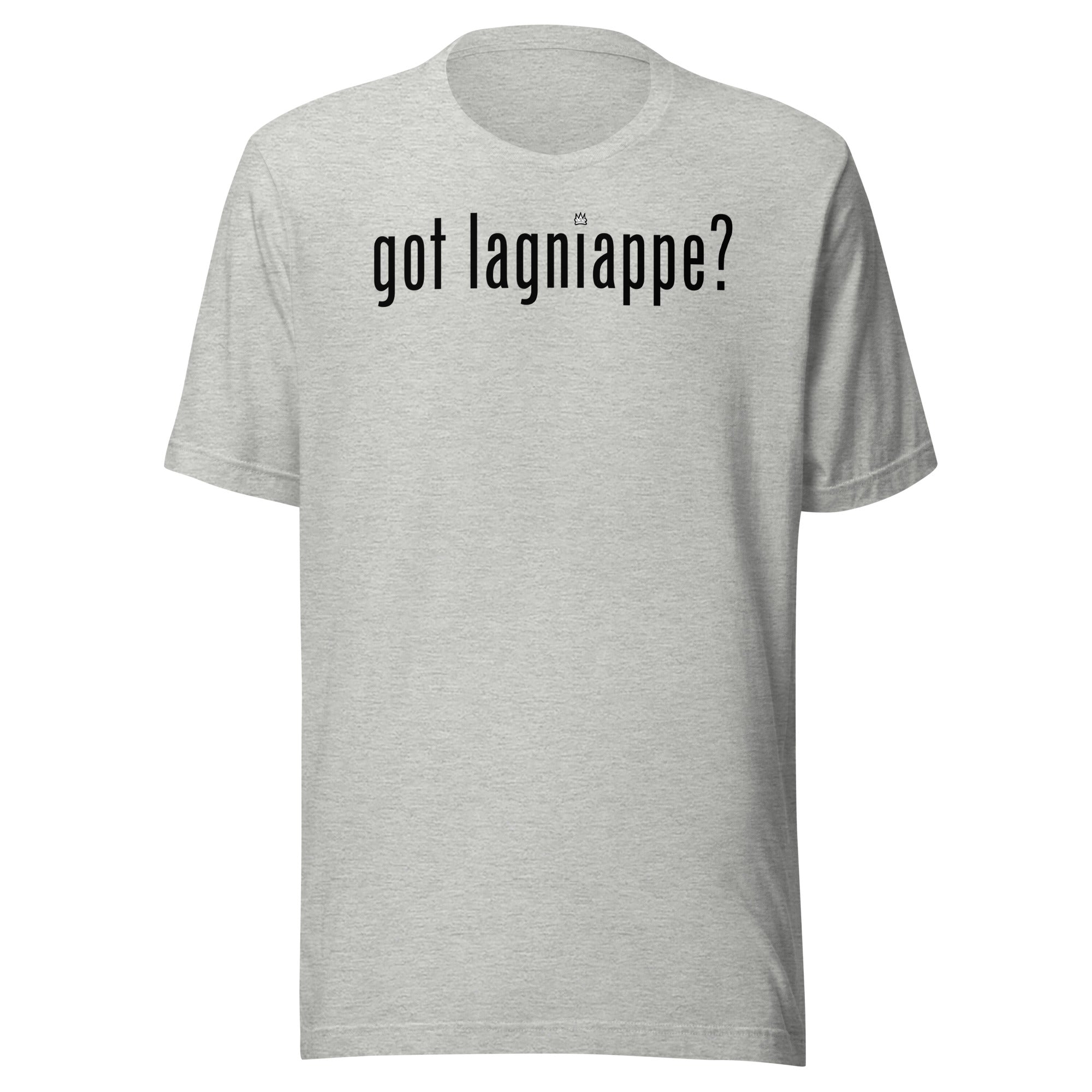 Got Laginappe? - Unisex t-shirt