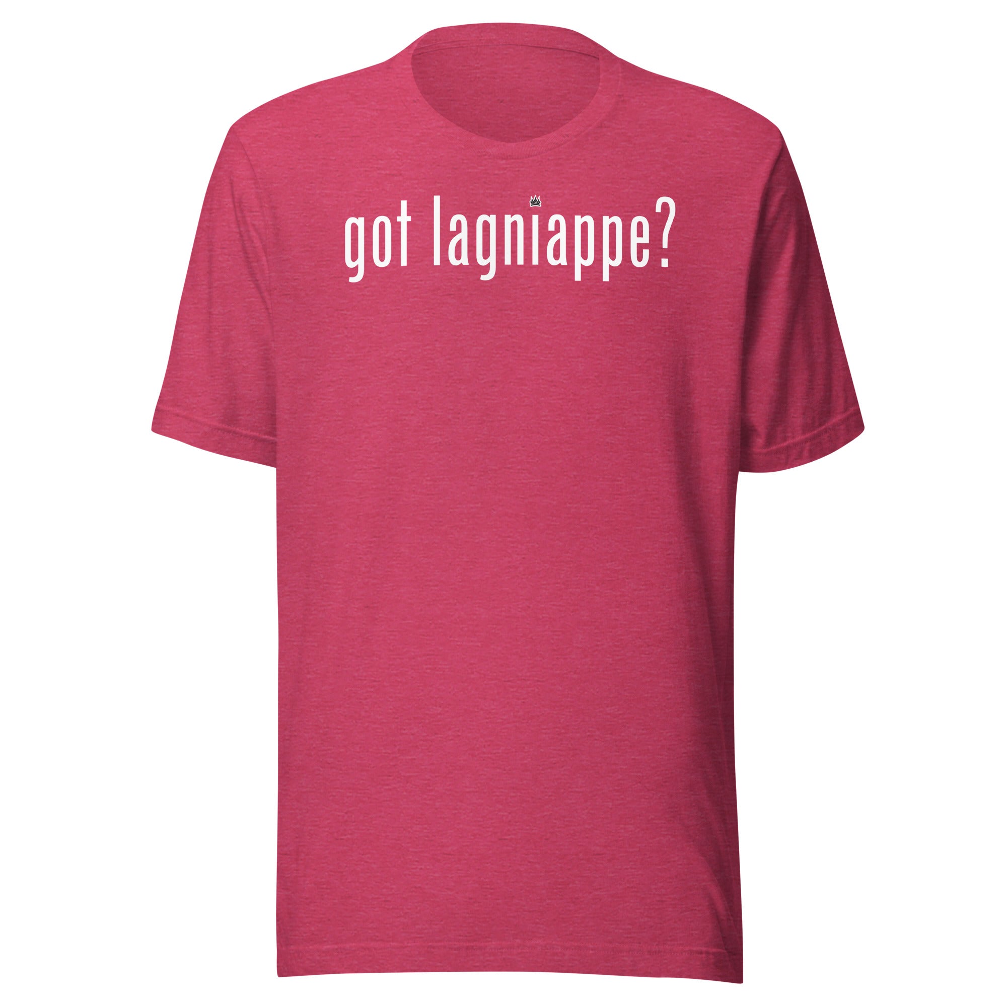Got Laginappe? - Unisex t-shirt