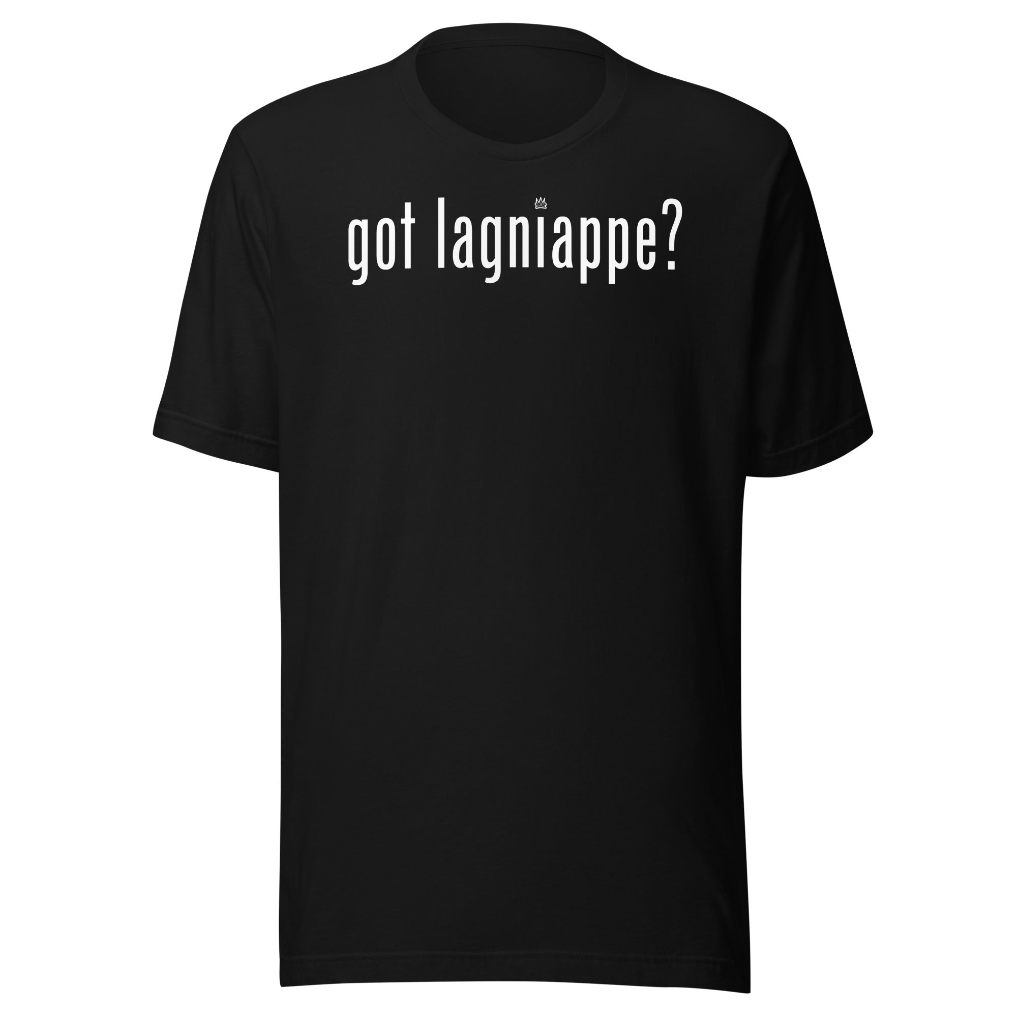 Got Laginappe? - Unisex t-shirt