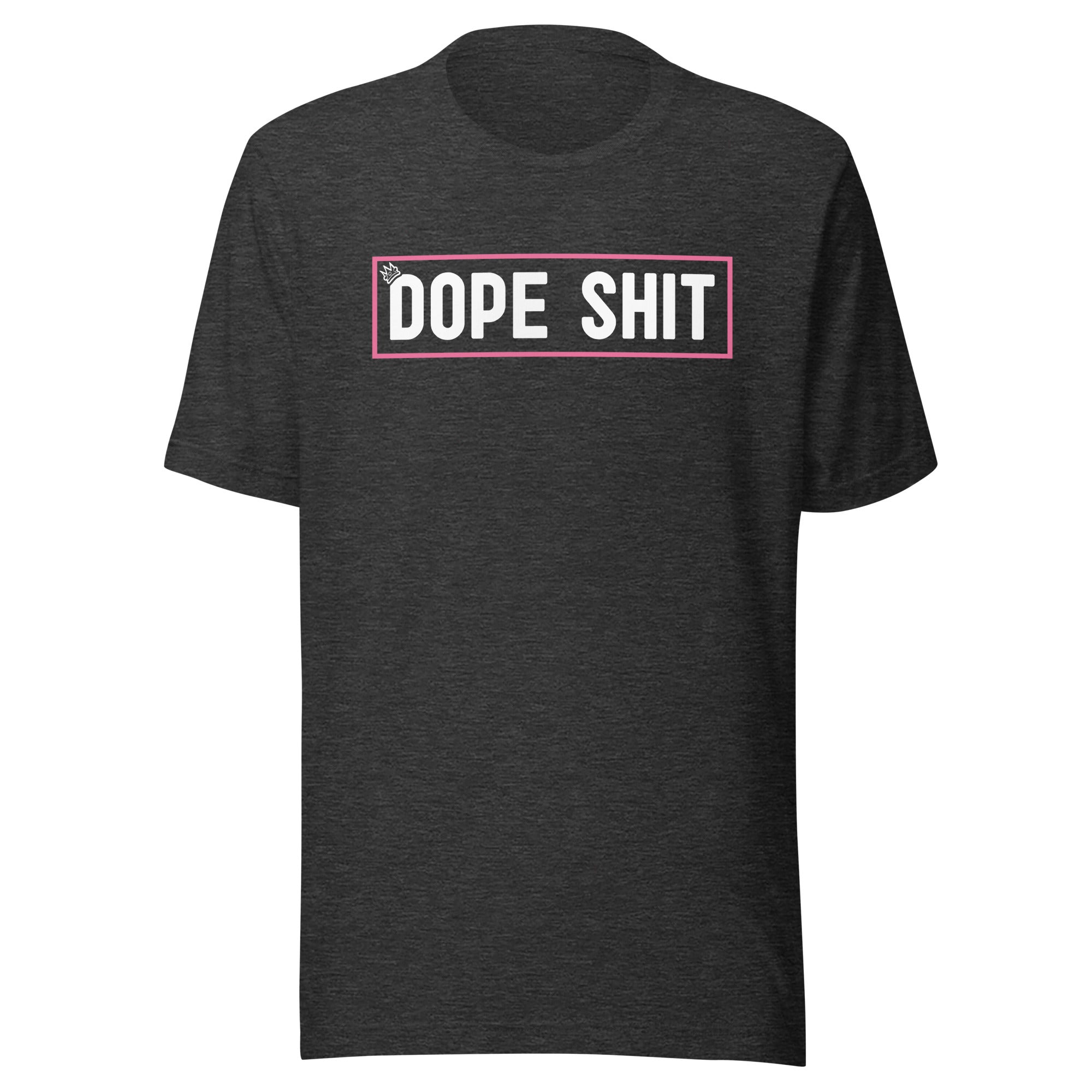 Dope Shit - Unisex T-shirt